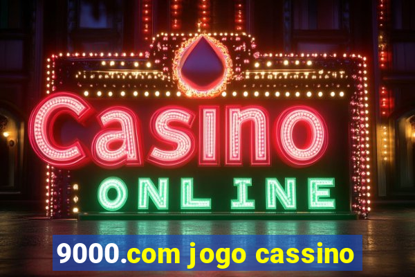 9000.com jogo cassino